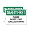 Signmission Please Do Not Leave Vehicles Running OSHA Safety First Sign, Plastic, 10in W x 7in L, 2PK OS-2PACK-SF-P-710-L-10846 - alternate 1
